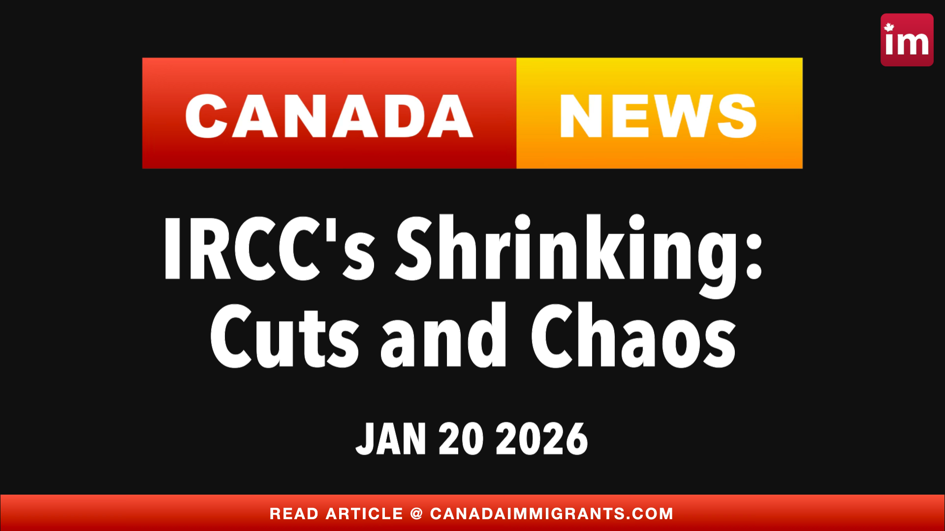 Canada News: IRCC cuts