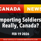 Canada News Feb 19 2026 IRCC Foreign Soldiers