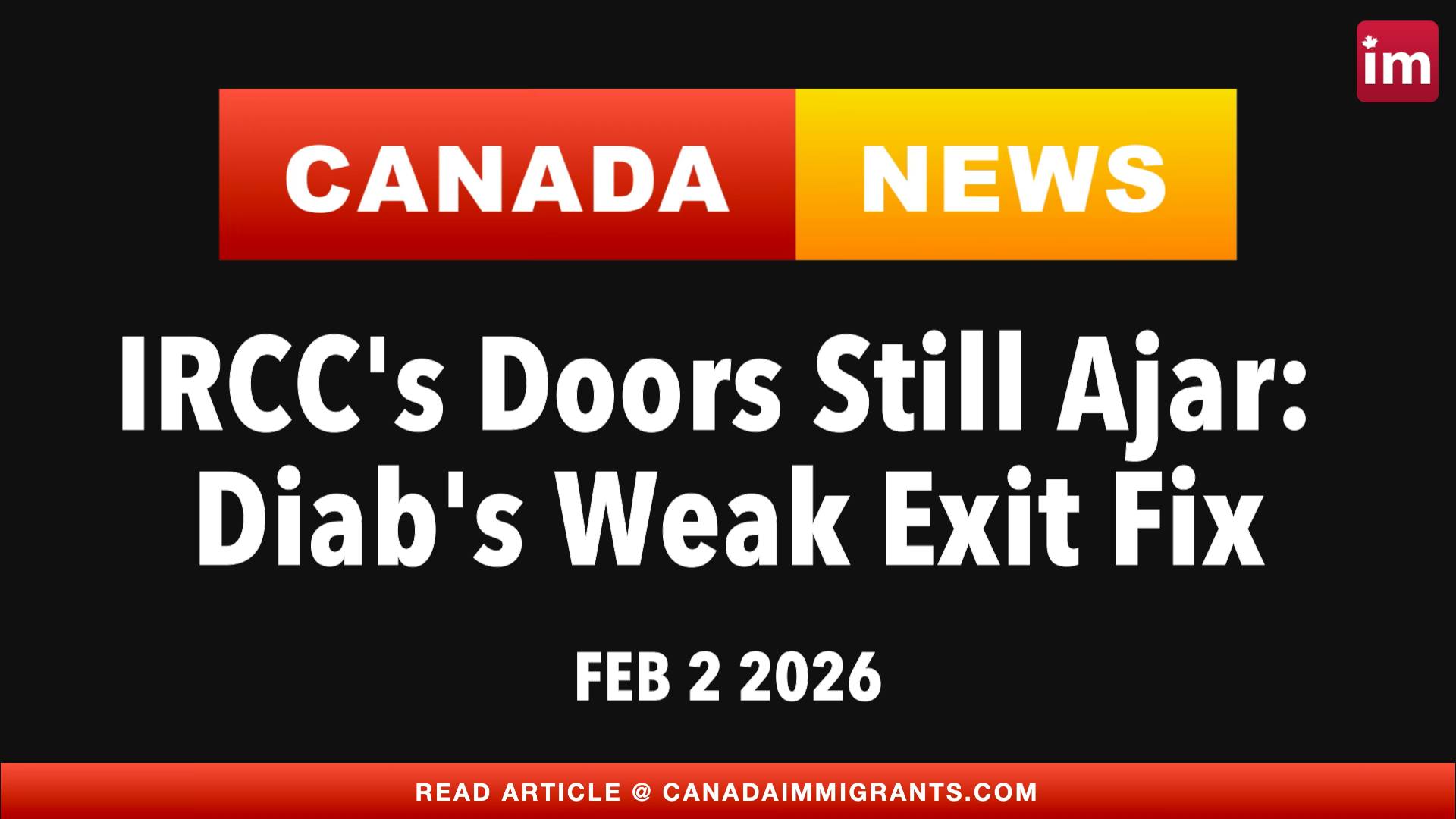 Canada News IRCC TRACKING EXITS