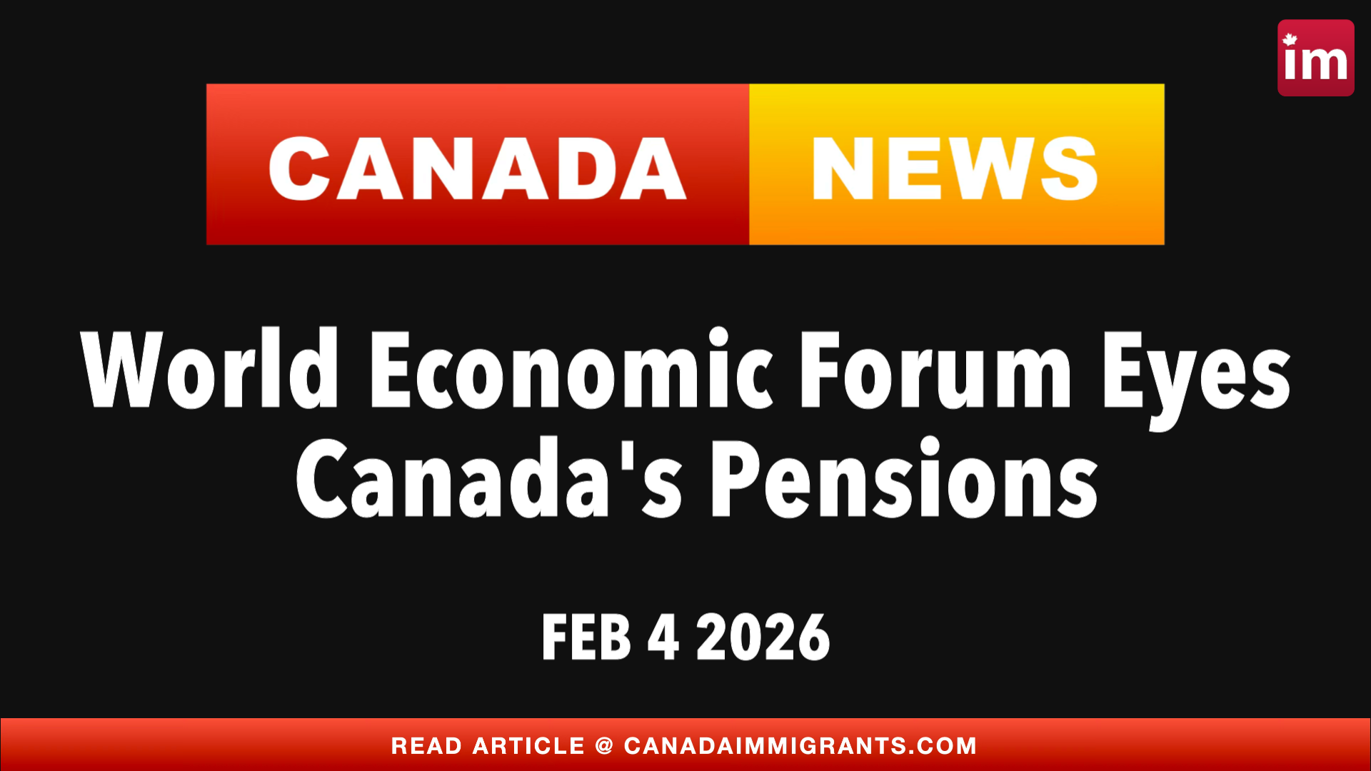 Canada News World Economic Forum Eyes Canada Pensions