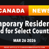 Canada Immigration News Temporary Residents