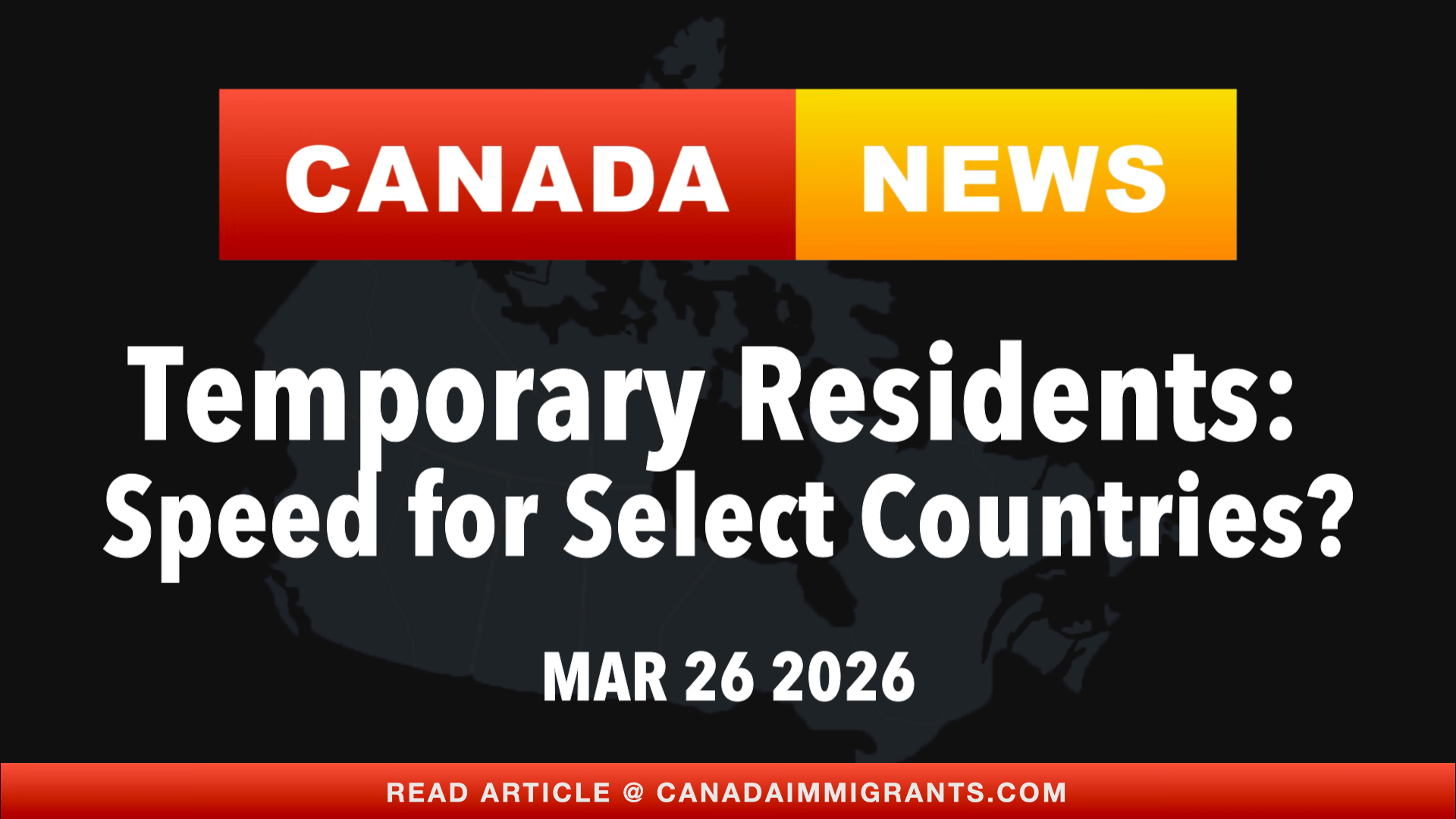 Canada Immigration News Temporary Residents