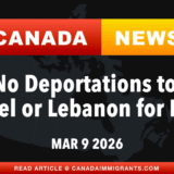 Canada News No Deportations to Israel or Lebanon now