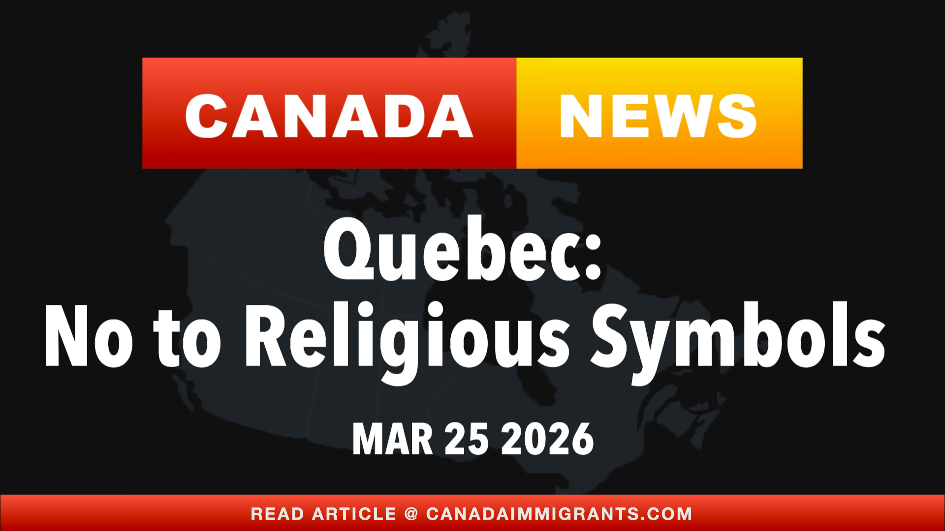 Canada immigration news Quebec secularism